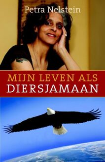 Ankhhermes, Uitgeverij Mijn leven als diersjamaan - eBook Petra Nelstein (9020208489)