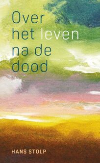 Ankhhermes, Uitgeverij Over het leven na de dood - Hans Stolp - ebook