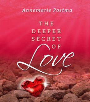 Ankhhermes, Uitgeverij The deeper secret of love - eBook Annemarie Postma (9020208713)