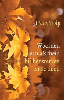 Ankhhermes, Uitgeverij Woorden van afscheid bij het sterven en de dood - eBook Hans Stolp (9020210599)