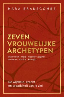 Ankhhermes, Uitgeverij Zeven vrouwelijke archetypen - Mara Branscombe - ebook