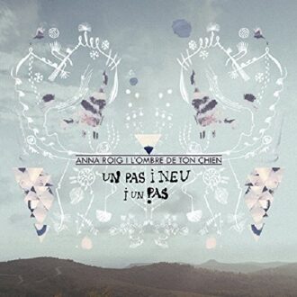 Anna I L'ombre De Ton Chien Roig - Un Pas I Neu I Un Pas