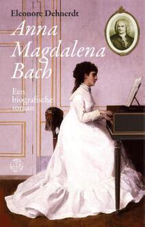 Anna Magdalena Bach - Boek Eleonore Dehnerdt (9491567918)