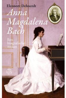 Anna Magdalena Bach - Boek Eleonore Dehnerdt (9491567918)