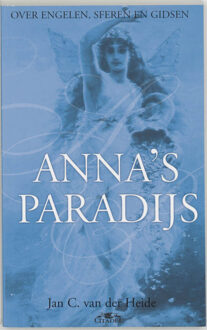 Anna's paradijs - Boek Jan C. van der Heide (906586024X)