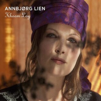 Annbjorg Lien - Khoom Loy