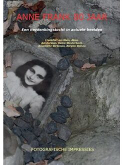 Anne Frank 80 jaar - Boek Ronald Wilfred Jansen (9490482072)