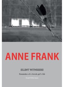 Anne Frank silent witnesses - Boek Ronald Wilfred Jansen (9490482080)