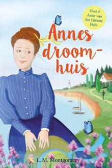 Annes droomhuis -  L.M. Montgomery (ISBN: 9789492168405)
