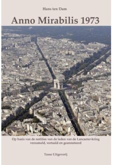 Anno Mirabilis 1973 - Boek Hans ten Dam (9075568266)