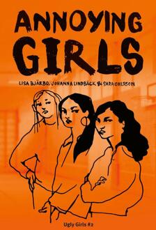 Annoying Girls -  Johanna Lindbäck, Lisa Bjärbo, Sara Ohlsson (ISBN: 9789021685991)