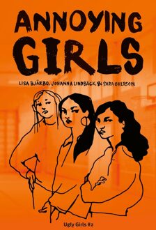 Annoying Girls - Lisa Bjärbo, Johanna Lindbäck, Sara Ohlsson - ebook
