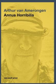 Annus Horribilis -  Arthur van Amerongen (ISBN: 9789083383705)