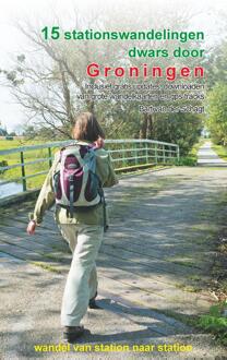 Anoda Publishing Wandelgids 15 stationswandelingen dwars door Groningen | Anoda Publishing