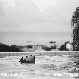 Another Day In Paradise - Jaws The Shark