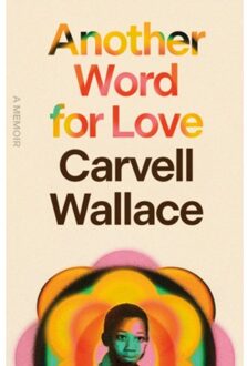 Another Word For Love - Wallace, Carvell