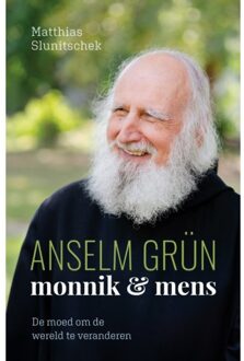 Anselm Grün: Monnik & Mens - Matthias Slunitschek