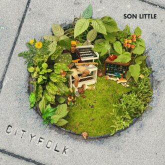 Anti Cityfolk - Son Little