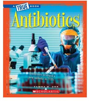 Antibiotics (a True Book