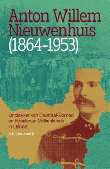 Anton Willem Nieuwenhuis (1864-1953) -  A.H. Huussen Jr. (ISBN: 9789463015721)