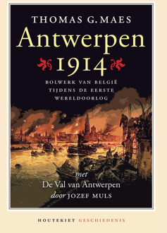Antwerpen 1914 - Boek Thomas G. Maes (9089242414)
