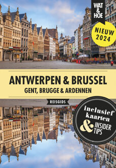 Antwerpen, Brussel - Wat & Hoe Reisgids - Wat & Hoe reisgids