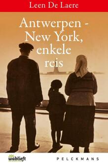 Antwerpen-New York, enkele reis - eBook Leen De Laere (9460014062)