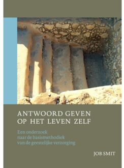 Antwoord geven op het leven zelf - Boek Job Smit (9463010246)