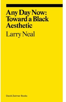 Any Day Now: Toward A Black Aesthetic - Ekphrasis - Larry Neal