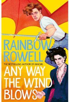 Any Way The Wind Blows - Rainbow Rowell