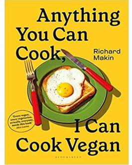Anything You Can Cook, I Can Cook Vegan - Richard Makin