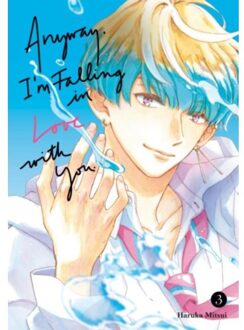 Anyway, I'm Falling In Love With You. 3 - Anyway, I'm Falling In Love With You. - Haruka Mitsui