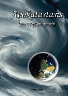Apokatastasis - eBook Arjan Smit (9090269533)