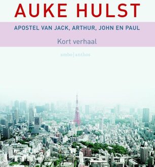 Apostel van Jack, Arthur, John en Paul - eBook Auke Hulst (9026328974)