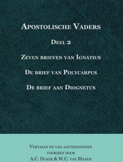 Apostolische vaders / deel 2 - Boek A.C. Duker (905719242X)