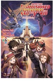 Apparently, Disillusioned Adventurers Will Save The World, Vol. 6 (Light Novel) - Apparently, - Luke Hutton
