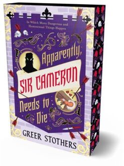 Apparently, Sir Cameron Needs To Die - Greer Stothers