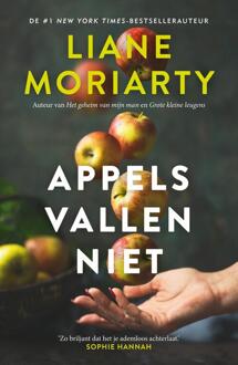 Appels Vallen Niet - Liane Moriarty