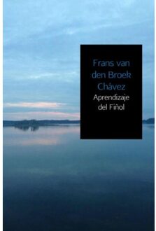 Aprendizaje del Fiñol - Boek Frans van den Broek Chávez (9402171118)