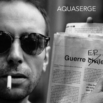 Aquaserge - Guerre Ep