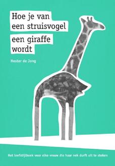 Aquazz Hoe je van een struisvogel een giraffe wordt - Boek Hester de Jong (9491897241)