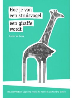 Aquazz Hoe je van een struisvogel een giraffe wordt - Boek Hester de Jong (9491897241)