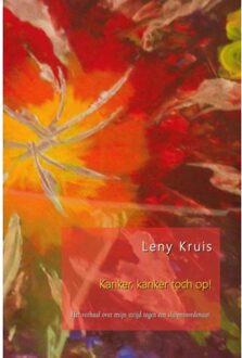 Aquazz Kanker, kanker toch op! - Boek Leny Kruis (907845900X)