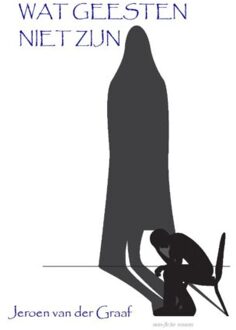 Aquazz Wat geesten niet zijn - Boek Jeroen van der Graaf (9491897357)