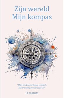 Aquazz Zijn Wereld - Mijn Kompas - J.F. Alberts