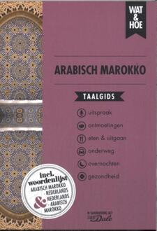 Arabisch Marokko - Wat & Hoe Taalgids - Wat & Hoe taalgids