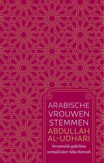 Arabische vrouwenstemmen -  Abdullah Al- Udhari (ISBN: 9789020222487)