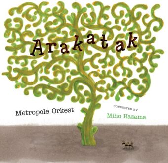 Arakatak - Metropole Orkest