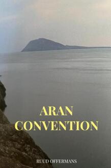 Aran convention -  Ruud Offermans (ISBN: 9789465203508)