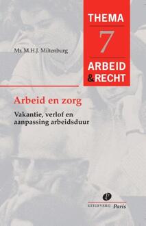 Arbeid en Zorg - Boek M.H.J. Miltenburg (9077320660)